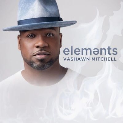 CD cover of Vashawn Mitchell project Elements. 