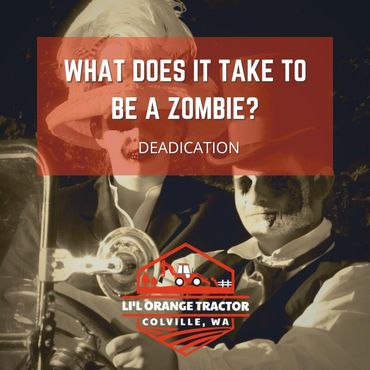 Li'l Orange Tractor | Dad Joke | Zombies are so dead-icated to their profession.