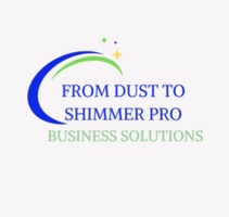 From Dust to Shimmer Pro Business Solutions