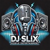 DJ Slix
Mobile Entertainment