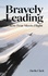 Bravely Leading