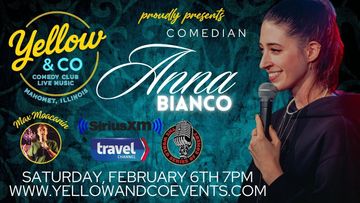SATURDAY FEBRUARY 7TH 7PM  COMEDIAN ANNA BIANCO