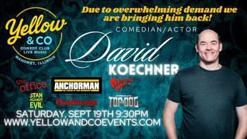 Comedy Night Featuring David Koechner. Saturday Sept 18th 9:30pm. Mahomet, il