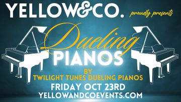 Dueling pianos Friday oct 23rd  by twilight tunes