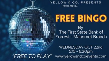Free Bingo by First state bank of Forrest. Wed OCT 22nd
