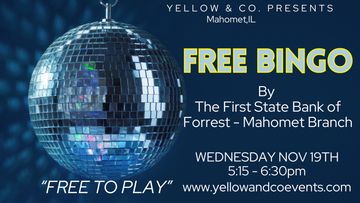 Free Bingo by First state bank of Forrest. Wed NOVember 19th