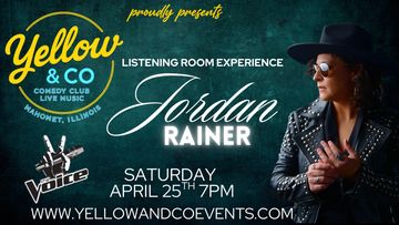 Listening Room show with The Voice's Jordan Rainer. Saturday April 25th.  Mahomet,IL