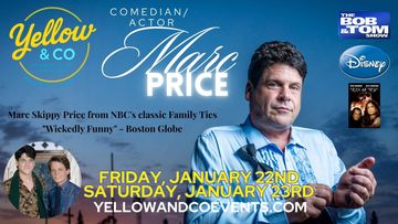 Comedian Marc Price. FridayJanuary 22th, 2027. 