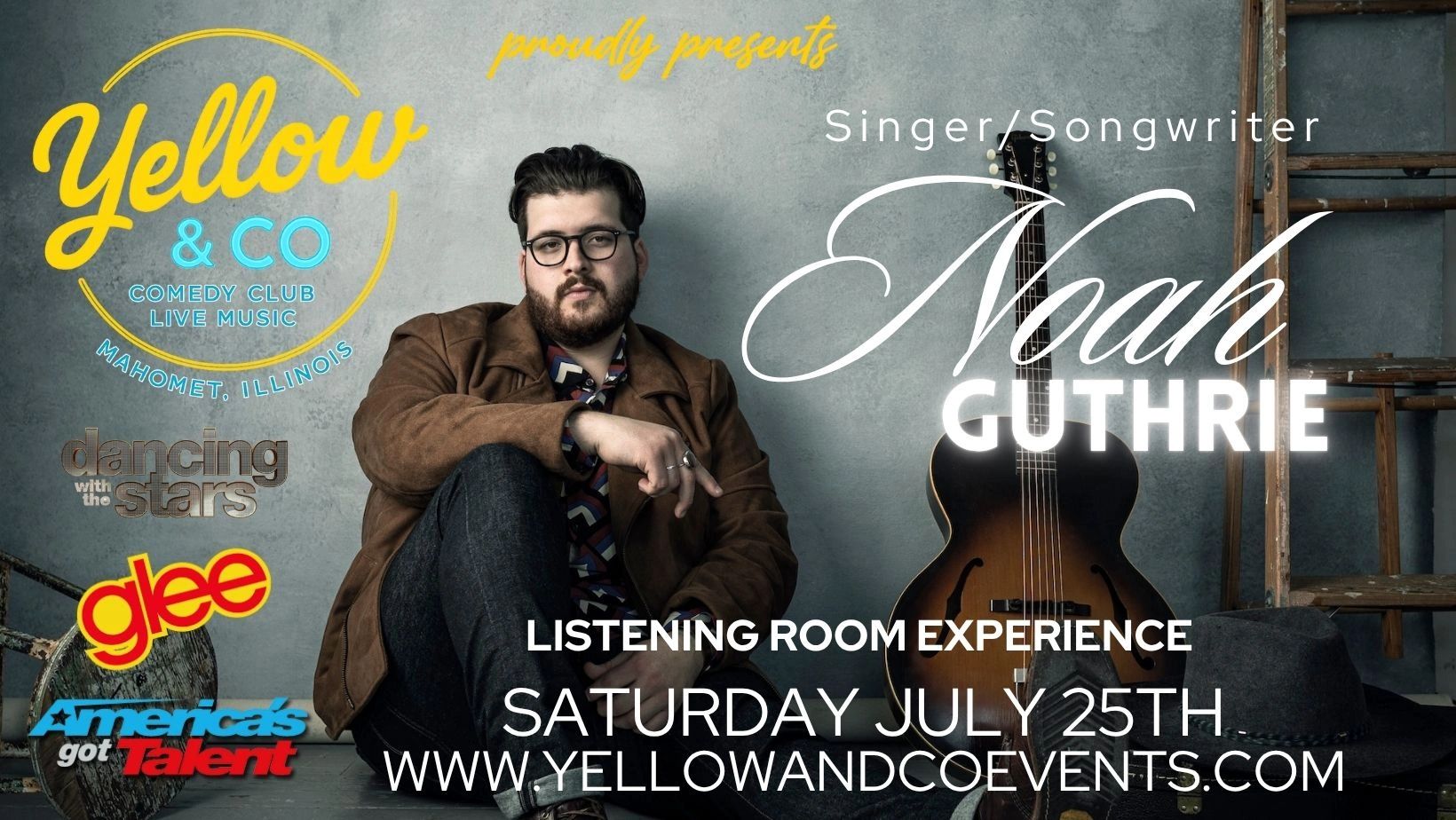 Singer Songwriter Noah Guthrie, GLEE, AGT. SAturday July 27   7pm 