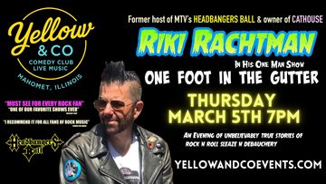 Former host of Headbangers Ball, Riki Rachtman and his One Foot In The Gutter. March 5th 2026
