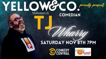 Comedy Night featuring TJ Wharry Saturday Nov 8th. Comedy Central. 