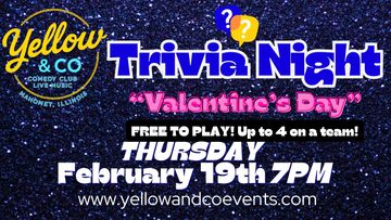 Trivia Valentines Day Thursday February19TH  7pm Mahomet, Champaign, Free to play