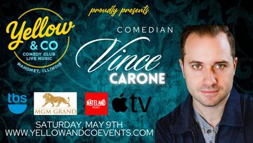 Comedian Vince Carone Saturday May 9th 7pm 