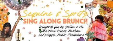 Sequins and Spritz Singalong Brunch.  Sunday Sept 20th Noon - 2pm