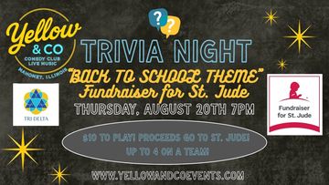 Trivia Night. Fundraiser. Back to School theme.  CI Tri Celta Alumnae group.  Thursday Aug 20th. 