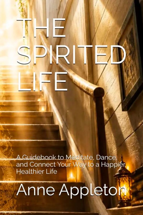 Book cover of 'The Spirited Life' by Anne Appleton.