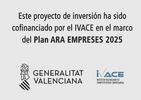 Este proyecto de inversión ha sido cofinanciado por el IVACE en el marco del Plan ARA EMPRESES 2025