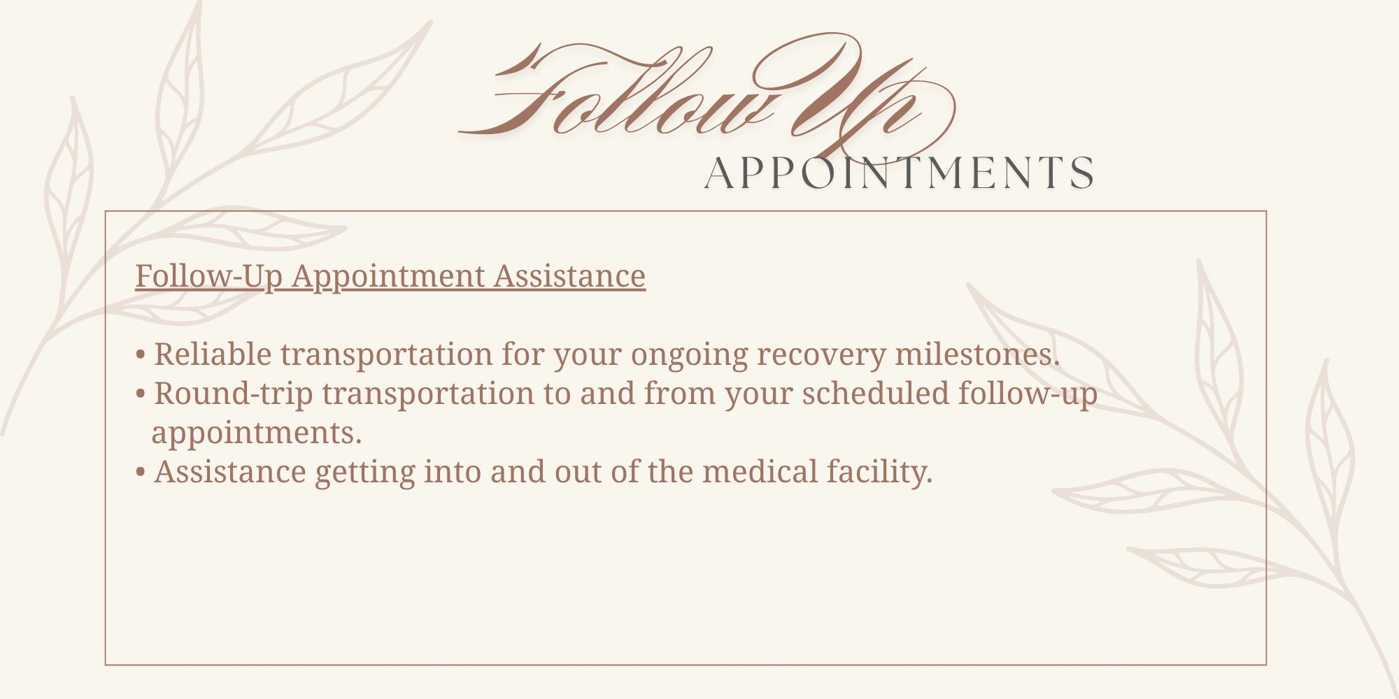 Information about follow-up appointment assistance.