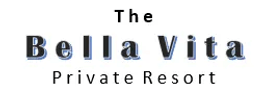 The 
Bella Vita
Private Resort
 