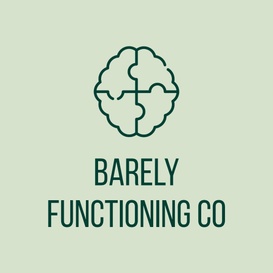 Barely Functioning Co