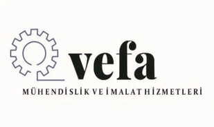 VEFA MÜHENDİSLİK ve İMALAT HİZMETLERİ