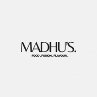 MADHU'S.
Food. Fusion. Flavour.