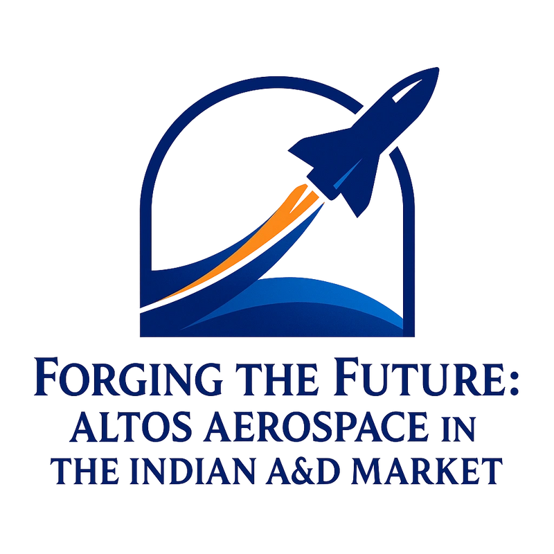 Forging the Future: Altos Aerospace in the Indian A&D Market logo