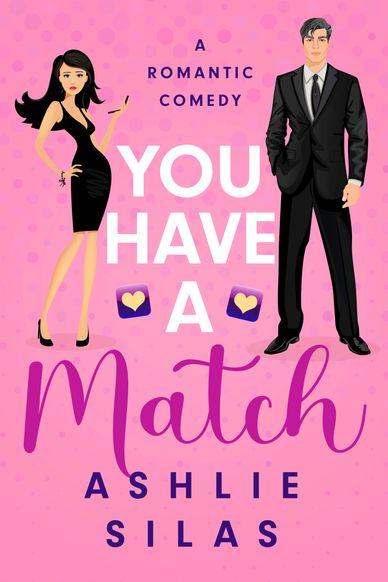 You Have a Match : An Online Dating, Romantic Comedy (Alumnus Book 2)