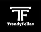 Trendy Fellas