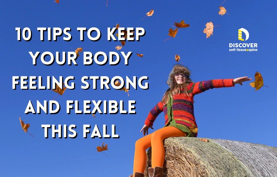 Start Fall Strong 10 Fall Tips to Keep Your Muscles and Joints Healthy and Strong