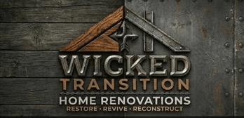 Wicked Transition Home Renovations LLC