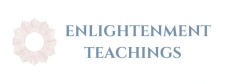 
ENLIGHTENMENT TEACHINGS