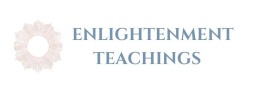
ENLIGHTENMENT TEACHINGS