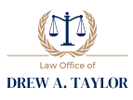 Law Office of Drew A. Taylor