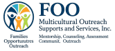 FOO MULTICULTURAL OUTREACH SUPPORTS &     SERVICES INC.