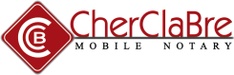 CherClaBre 
Mobile Notary