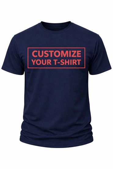 Navy blue T-shirt with 'CUSTOMIZE YOUR T-SHIRT' text in red.