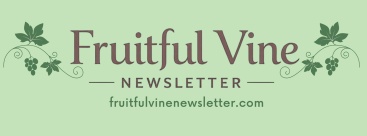 Fruitful Vine Newsletter 