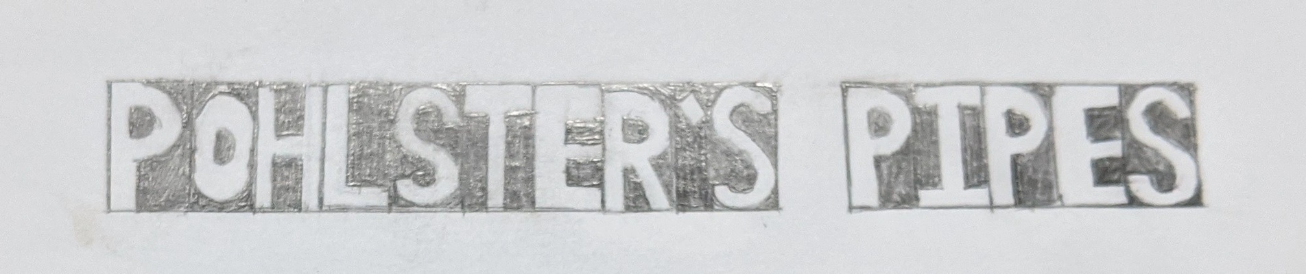 Pohlster's Pipes