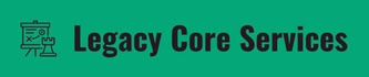 Legacy Core Services