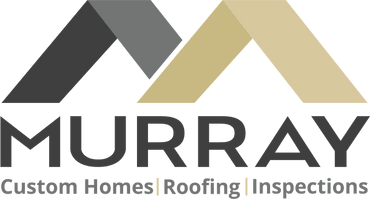 Murray Enterprises
Custom Homes | Roofing | Inspections

