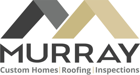 Murray Enterprises
Custom Homes | Roofing | Inspections
