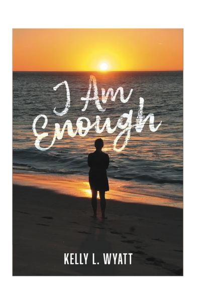 Person standing on the beach at sunset with 'I Am Enough' text overlay.