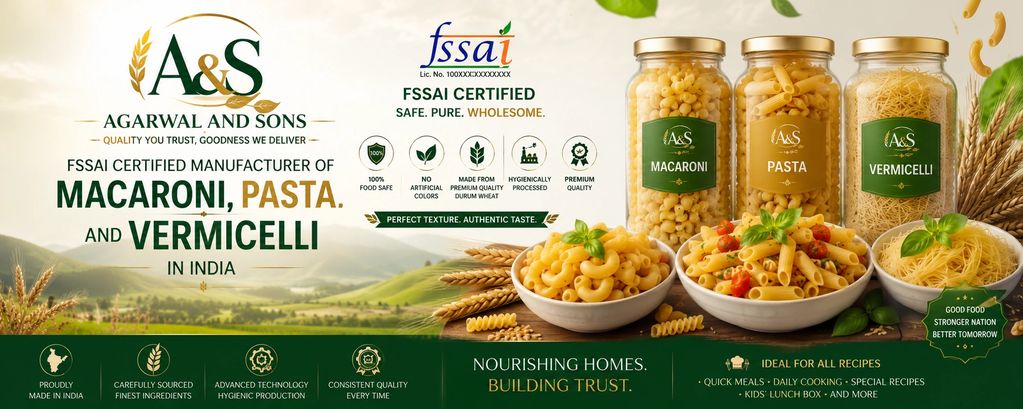 A&S offers FSSAI certified macaroni, pasta, and vermicelli with premium quality and authentic taste.
