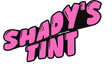 Shady Tint