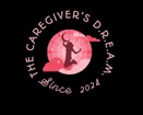 The Caregiver's D.R.E.A.M.