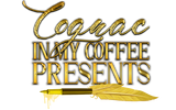 Golden text reading 'Cognac In My Coffee Presents' with a gold pen and feather.