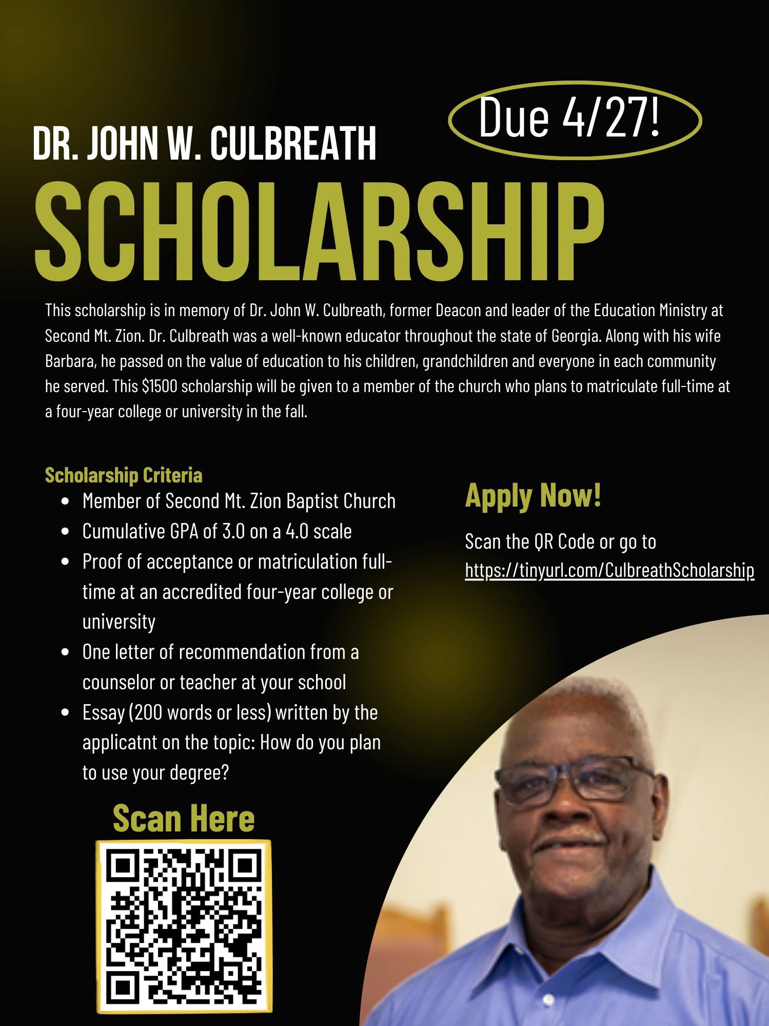 Dr. John W. Culbreath Scholarship application due 4/27 for church members pursuing higher education.