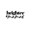 Brighter Mama