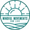 Mindful Movements for Life